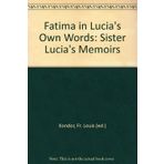 Fatima in Lucia's Own Words: Sister Lucia's Memoirs