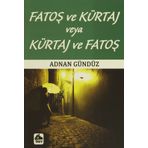 FATOŞ VE KÜRTAJ VEYA KÜRTAJ VE FATOŞ - ADNAN GÜNDÜZ