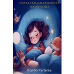 Favole della Buonanotte Sogni D'Oro: 50 favole dolci per accompagnare i sogni dei più piccoli. Pensato per bambini da 0 a 6 anni. Perfetto per creare ... Ideale da leggere prima della nanna.