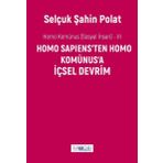 Favori Yayınları Homo Sapiens'Ten Homo Komünus'A İçsel Devrim - Homo Komünus (Sosyal İnsan) - 3