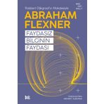 Faydasız Bilginin Faydası Abraham Flexner