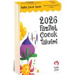 Fazilet Çocuk Yayınevi 2026 Fazilet Çocuk Takvimi