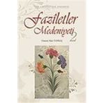 FAZILETLER MEDENIYETI-2 - OSMAN NURI TOPBAŞ