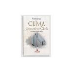 Faziletleriyle Cuma Gecesi ve Günü - M. İsmail Kemaloğlu