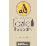 Faziletli İbadetler - Ferhmi Mendeş