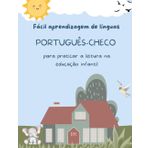 Fácil aprendizagem de línguas Português-Checo para praticar a leitura na educação infantil: Prática de compreensão de leitura crianças - Preparação ... Atividades de leitura criativa 5-8 year olds