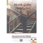 FECIRLE GELEN HAKIKATLER - ABDÜLHAMID BILALI