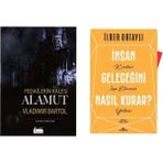 Fedailerin Kalesi Alamut - Vladimir Bartol - İnsan Geleceğini Nasıl Kurar - İlber Ortaylı