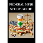 FEDERAL MPJE STUDY GUIDE (Multistate Pharmacy Jurisprudence Examination (MPJE), Band 3)