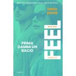 Feel. Prima dammi un bacio (Liar Liar Series, Band 6)