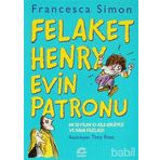 FELAKET HENRY EVIN PATRONU - FRANCESCA SIMON