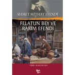 FELATUN BEY İLE RAKIM EFENDI - AHMET MITHAT EFENDI (ISBN:9786054223053)
