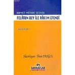 FELATUN BEY İLE RAKIM EFENDI - AHMET MITHAT EFENDI (ISBN:9789756743157)