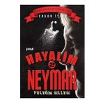 Feleğin Sillesi / Hayalim Neymar 2 - Erkan İşeri - Pinus Yayınları