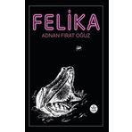 Felika - Adnan Fırat Oğuz