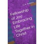 Fellowship of Joy: Embracing Life Together in Christ (Signs For My Sister)