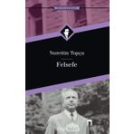 Felsefe Bütün Eserleri-18 - Nurettin Topçu