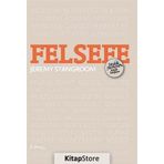 Felsefe - Büyük Fikirlerin Küçük Kitapları - Jeremy Stangroom