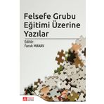 Felsefe Grubu Eğitimi Üzerine Yazılar - Pegem Akademi Yayıncılık