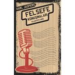 Felsefe Konuşmaları:Felsefeye Giriş - Karl Jaspers