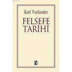 FELSEFE TARIHI - KARL VORLANDER