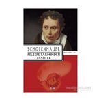 Felsefe Tarihinden Kesitler - Arthur Schopenhauer