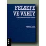 Felsefe ve Vahiy - Veysel Kaya