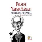FELSEFE YAPMA SANATI VE DİĞER MAKALELER - BERTRAND RUSSELL