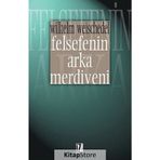 FELSEFENIN ARKA MERDIVENI - WILHELM WEISCHEDEL