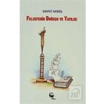 Felsefenin Doğuşu ve Yayılışı - Davut Akgül