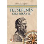 Felsefenin Kısa Hikayesi - Muharrem Şirin