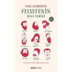 Felsefenin Kısa Tarihi Varoluş Hiç Bu Kadar Eğlenceli Olmamıştı! (Ciltli) - Nigel Warburton