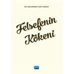 Felsefenin Kökeni Dr. Muhammet Sait Duran