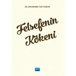 Felsefenin Kökeni Dr. Muhammet Sait Duran