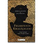 Felsefenin Kraliçeleri Felsefe Tarihinde Kadın Filozoflar Nerede? - Rebecca Buxton & Lisa Whiting