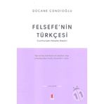 FELSEFENIN TÜRKÇESİ - DÜCANE CÜNDİOĞLU