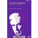 Felsefi Gelişimim - Bertrand Russell