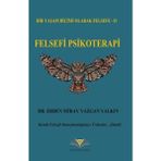 Felsefi Psikoterapi - Erden Miray Yazgan Yalkın