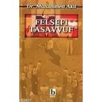 FELSEFI TASAVVUF - MUHAMMED AKIL