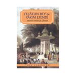Felâtun Bey ile Rakım Efendı - Ahmet Mithat Efendi