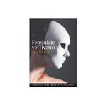 FEMINIZM VE TIYATRO - SUE-ELLEN CASE