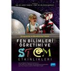 FEN BİLİMLERİ ÖĞRETİMİ VE STEM ETKİNLİKLERİ (Güncel Öğretim Programlarıyla Uyumlu, PISA-TIMSS Soru Ö