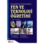 FEN VE TEKNOLOJI ÖĞRETİMİ (KURAMDAN UYGULAMAYA) - SALIH ÇEPNİ