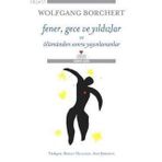 Fener, Gece Ve Yıldızlar Ve Ölümden Sonra Yayınlananlar - Wolfgang Borchert