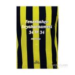 Fenerbahçe Seyahatnamesi - 34’te 34 - Alp Eralp