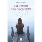 Feniks Kitap Yalnızlığı Sen Seçmedin