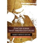 Fennî Bir Roman Yahut Amerika Doktorları Ahmet Mithat Efendi Tema Yayınları