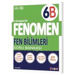 Fenomen Okul 6. Sınıf Fen Bilimleri B Soru Bankası 2025