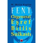 FENT ORGENERAL EŞREF BITLIS SUİKASTI - M. METIN KAPLAN