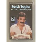 Ferdi Tayfur Naz Etme Canına Okuyacağım Kaset